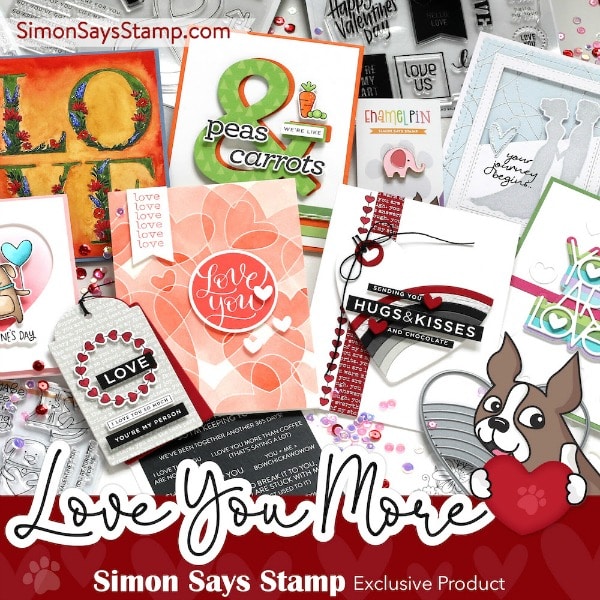 Simon Says Stamp Love You More Release