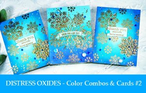 Distress Oxides Color Combos and Cards #2