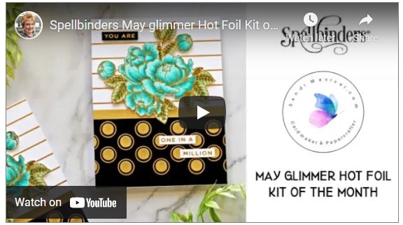 video image of a hand made card created with the Spellbinders May Glimmer Hot Foil Kit of the Month