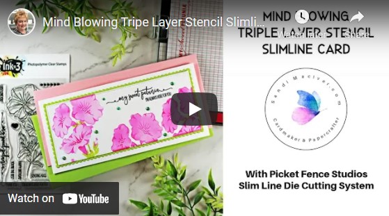 cardmaking video for the Mind Blowing Triple Layer Stencil Slimline Card