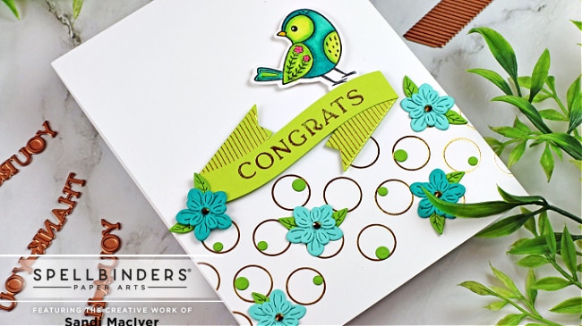 handmade greeting card with a foiled lime green sentiment and cute bird created with cardmaking and paper crafting supplies from Spellbinders