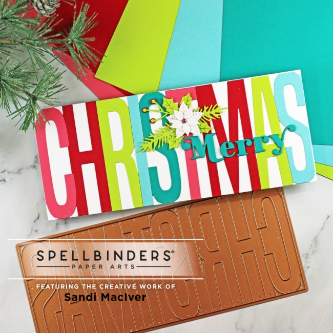 hand made slimline christmas card with bold die cut letters using new paper crafting products from Spellbinders