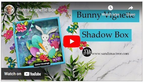 Bunny Vignette Box You Tube Video