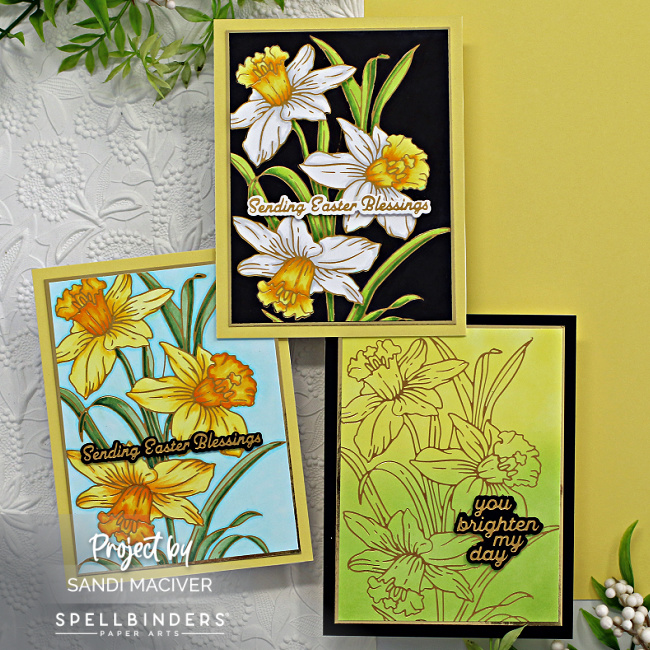 three hand made cards with colored daffodils created with new card making supplies from Spellbinders