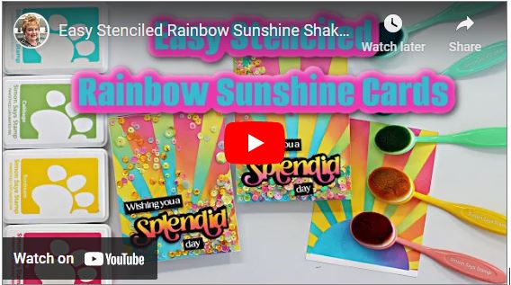 Easy Stenciled Rainbow sunshine Shaker Card video image from sandimaciver.com 