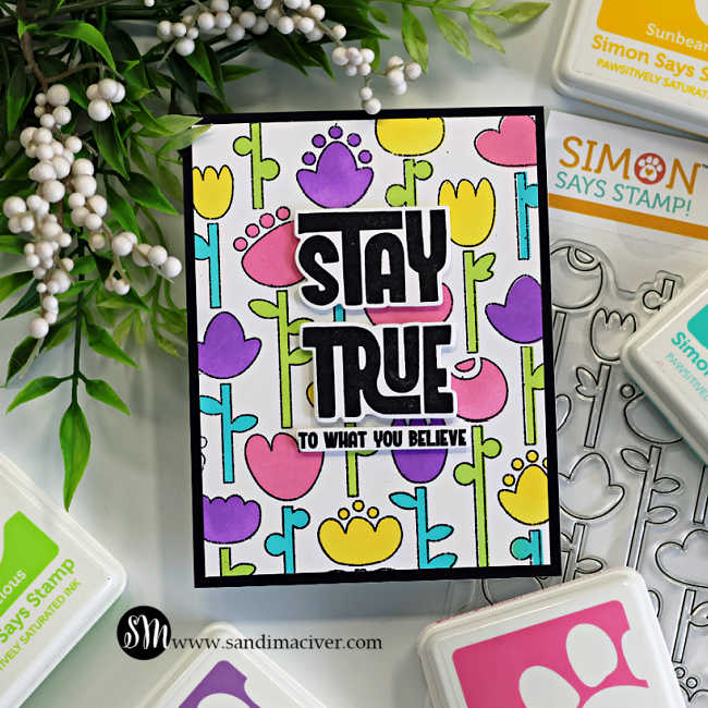 olk Flower Stamp and Stencil Card by Simon Says Stamp featuring bright ink blended floral background with bold Stay True sentiment on handmade card