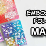 Three handmade cards featuring an embossing folder technique for cardmaking, with colorful Distress Oxide ink blended backgrounds and white heat embossed floral designs, shown beside “Embossing Folder Magic” text.