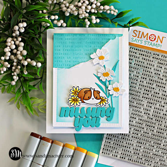 Handmade clean and simple sympathy-style card featuring a cute guinea pig holding yellow flowers with layered white die cut daisies, Audrey Blue ink blending, torn paper texture, and a bold “missing you” die cut sentiment. Simon Says Stamp Nature In Bloom background stamping adds subtle tone-on-tone texture to the minimal color design.