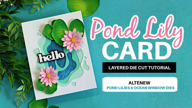 Altenew Pond Lillies and Ocean Window Card Intro