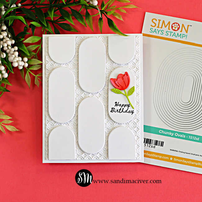 White birthday card featuring a modern geometric pattern created with Simon Says Stamp Chunky Ovals nesting dies, an embossed background, and a bright coral flower accent.