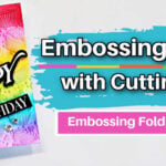 Colorful rainbow cupcake birthday card with Happy Birthday sentiment beside text reading “Embossing Folders with Cutting Dies – Embossing Folder Magic #8.”